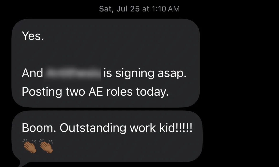 Text thread: company is signing asap, posting two AE roles today